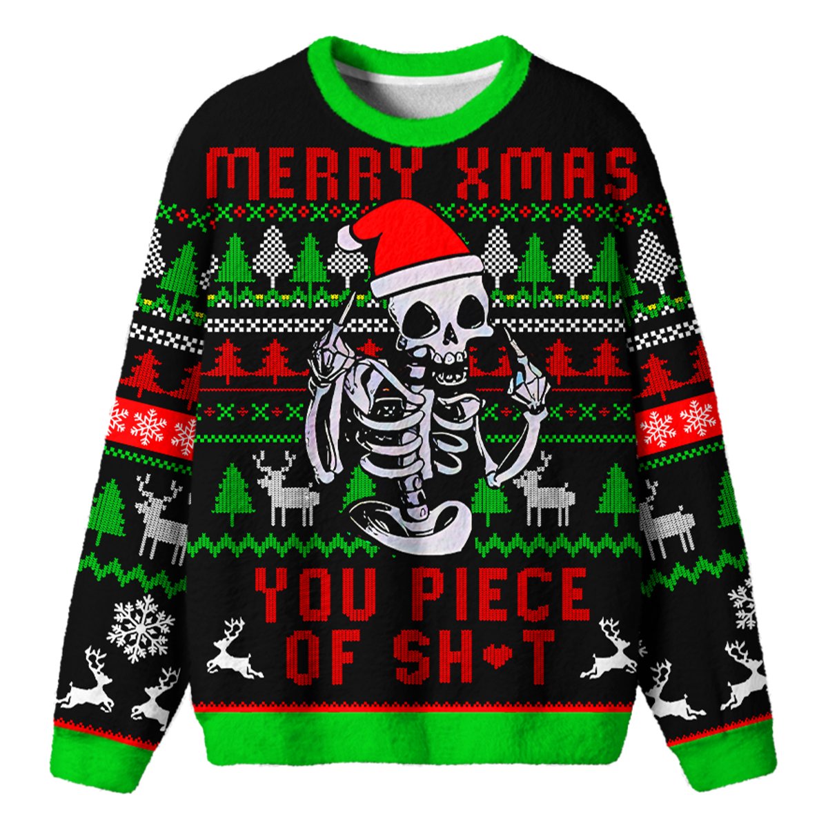 MERRY XMAS YOU PIECE OF SH*T UGLY CHRISTMAS SWEATSHIRT — image 1