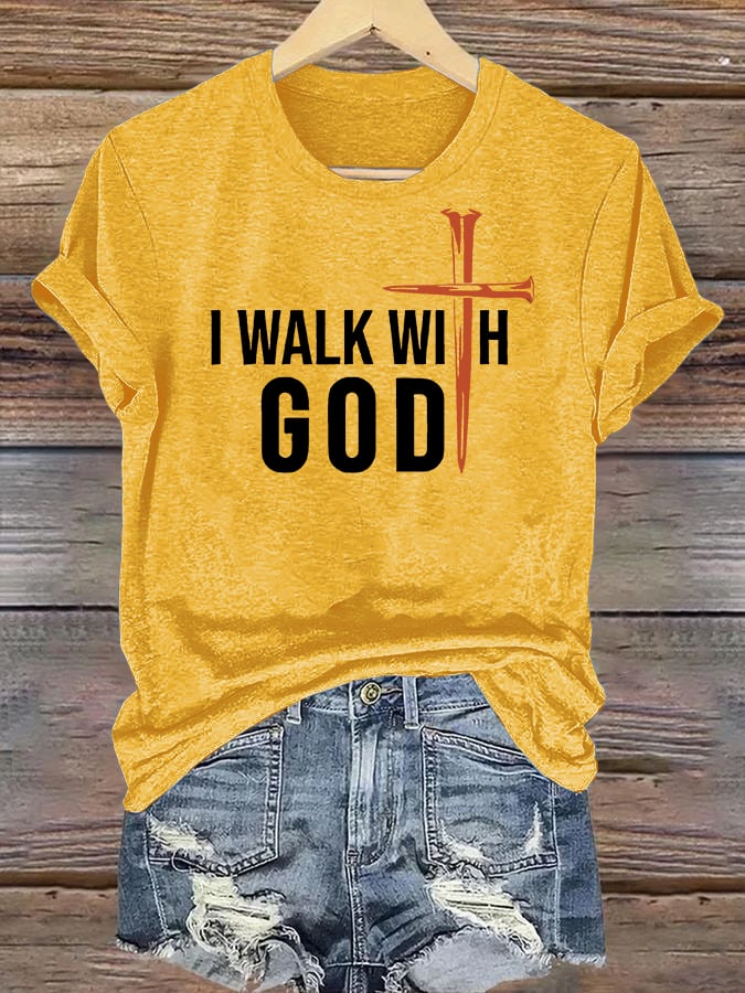 Women's I Walk With God Print T-Shirt