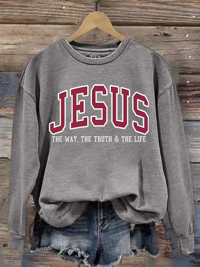 Women's JESUS THE WAY, THE TRUTH & THE LIFE printed Sweatshirt