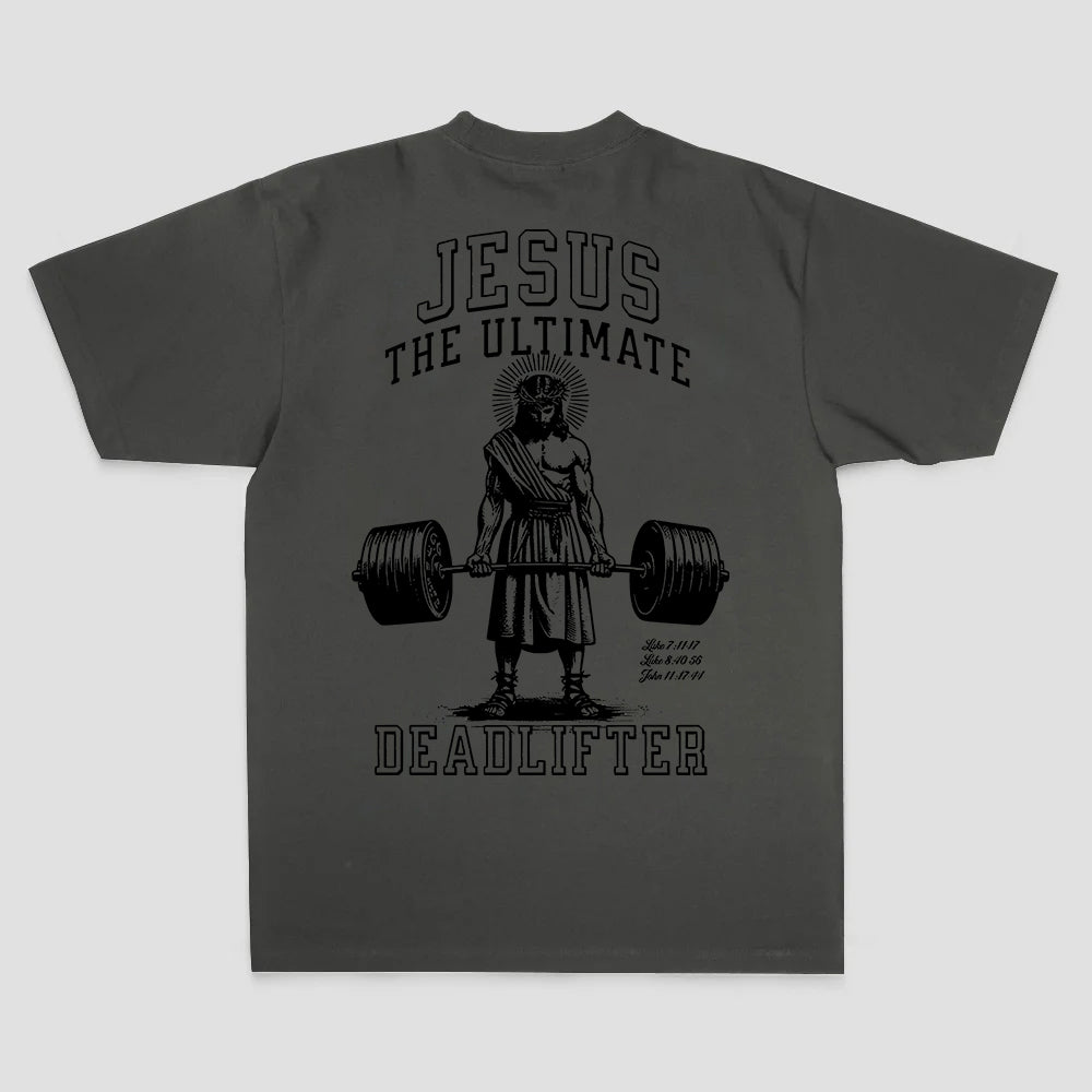 Jesus The Ultimate Deadlifter T-shirt