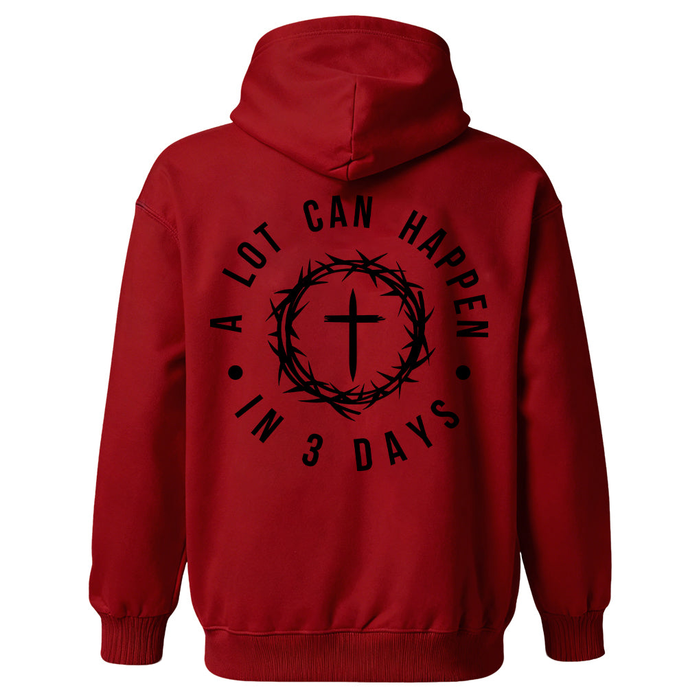 A Lot Can Happen In 3 Days Printed Men's Hoodie