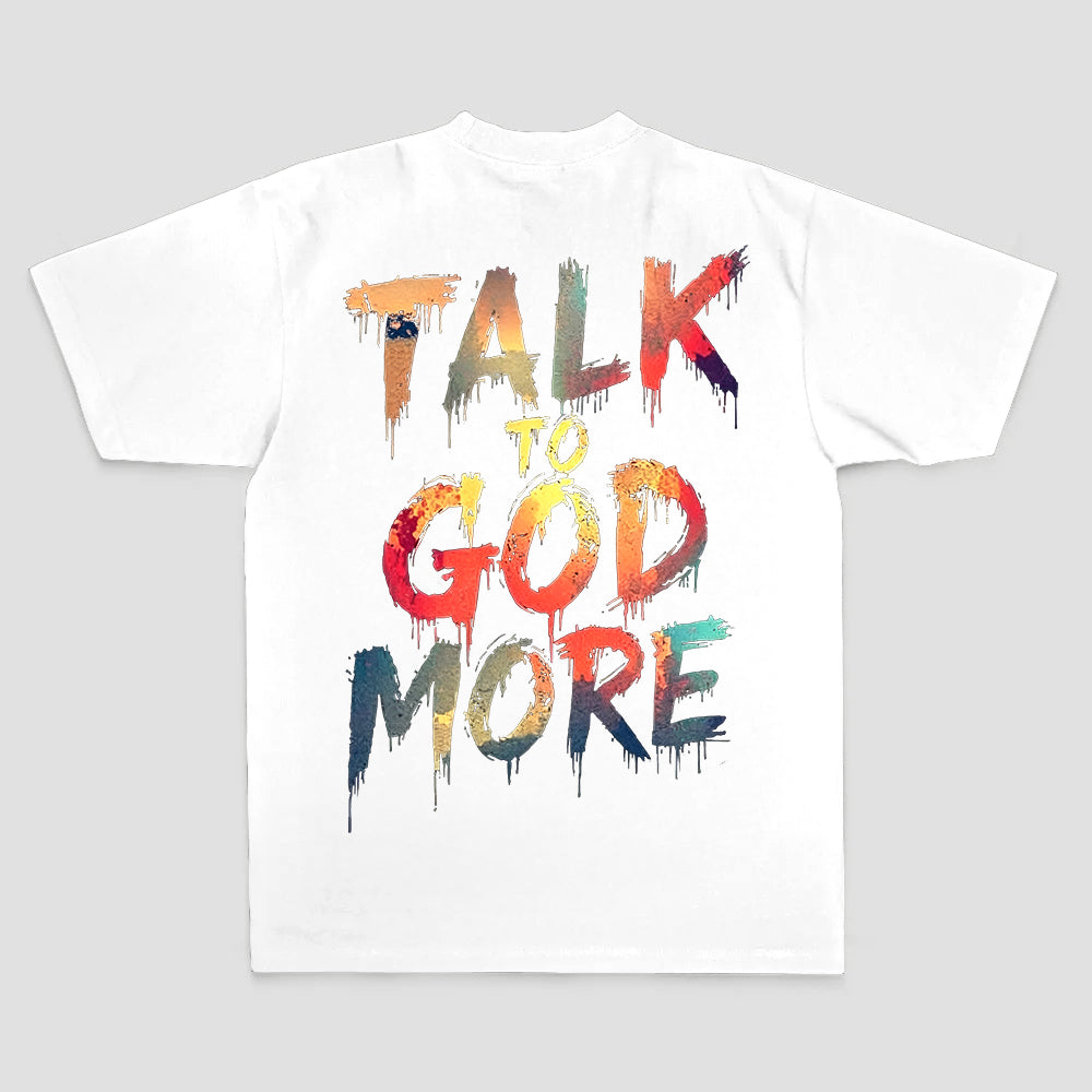 Talk to god more Printed Men's T-shirt
