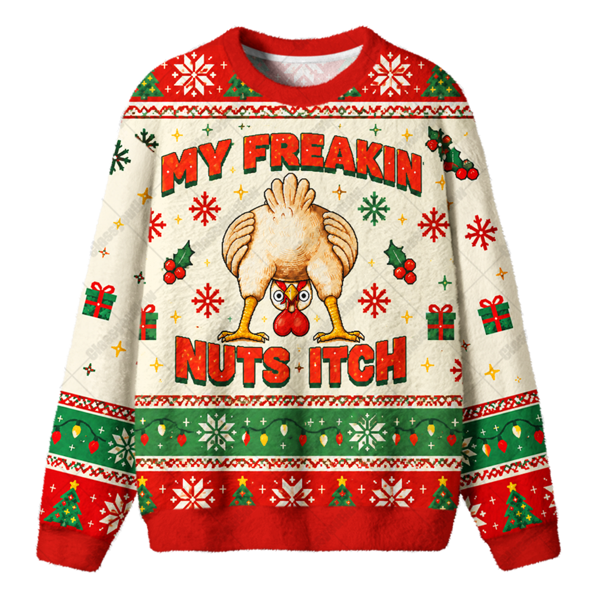 MY FREAKIN NUTS ITCH UGLY CHRISTMAS SWEATSHIRT — image 1