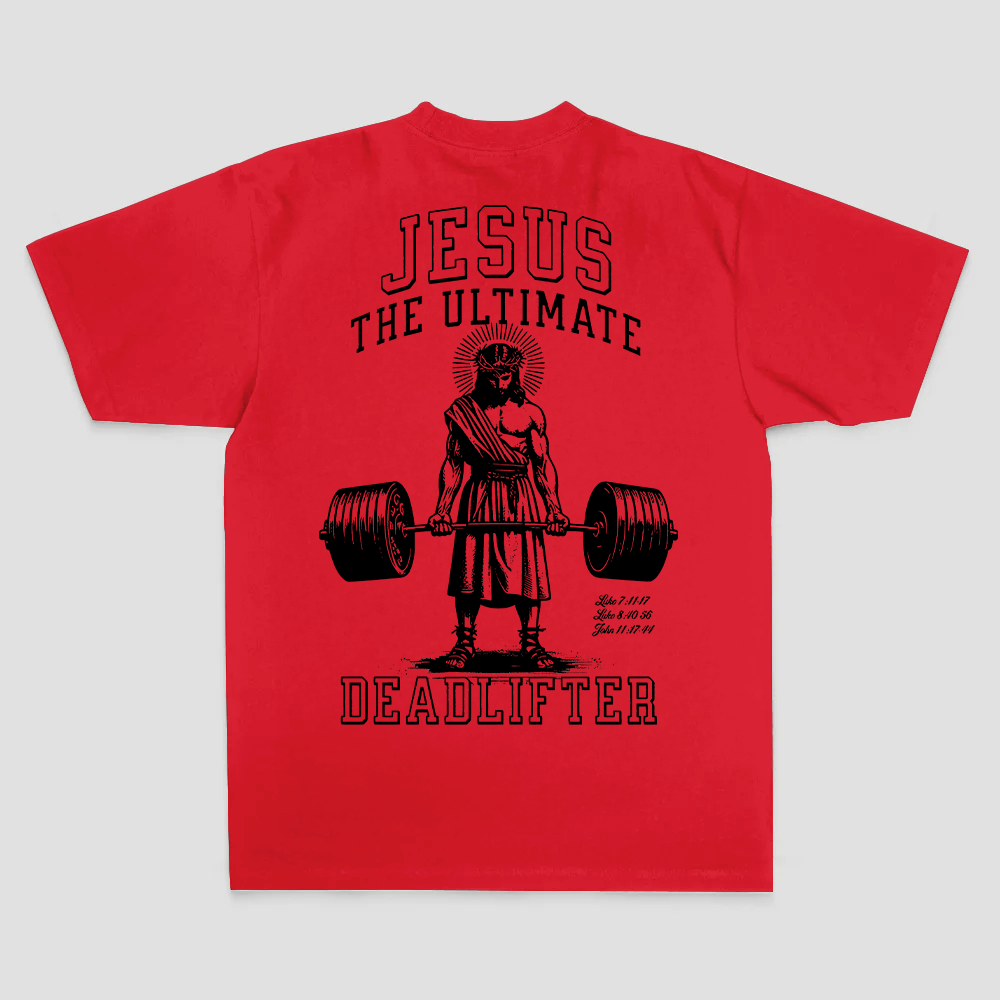 Jesus The Ultimate Deadlifter T-shirt