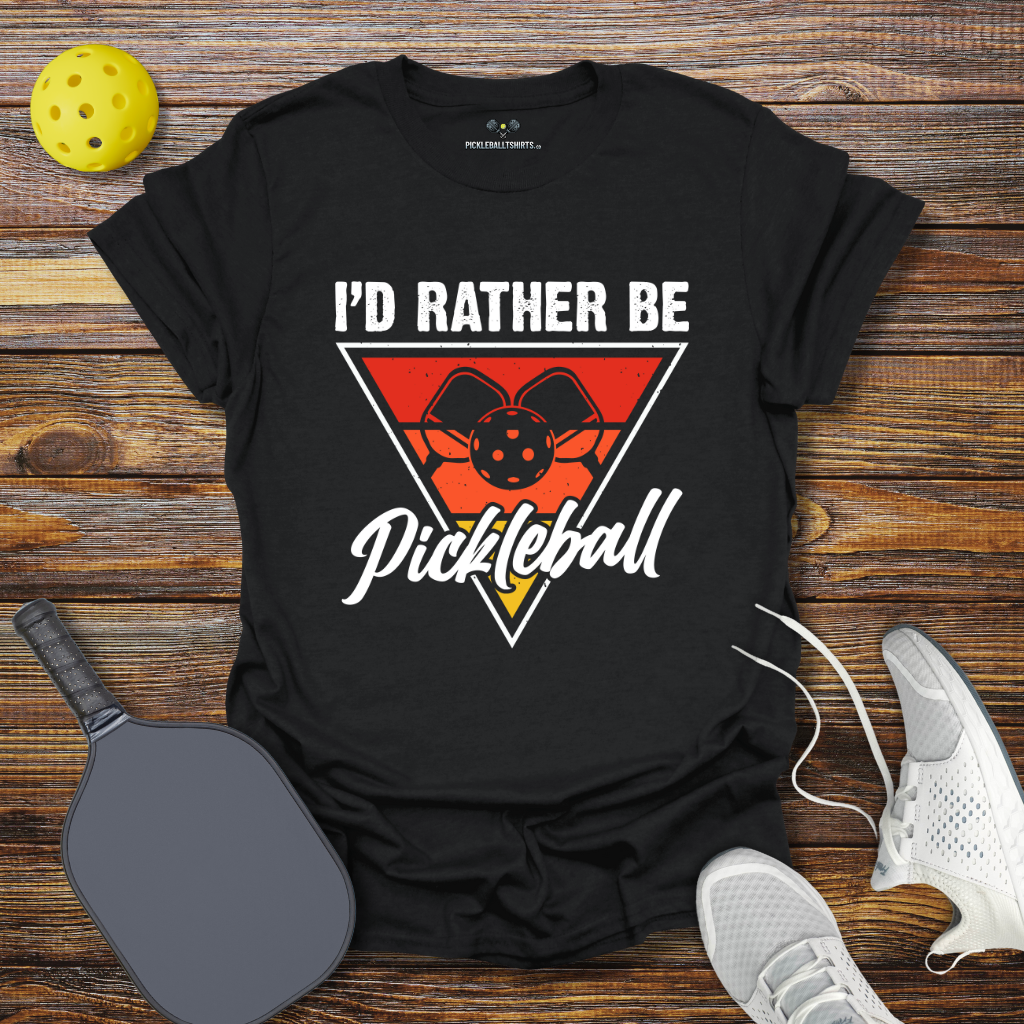 Funny Pickleball Shirt – I'd Rather be PIckleball T-Shirt