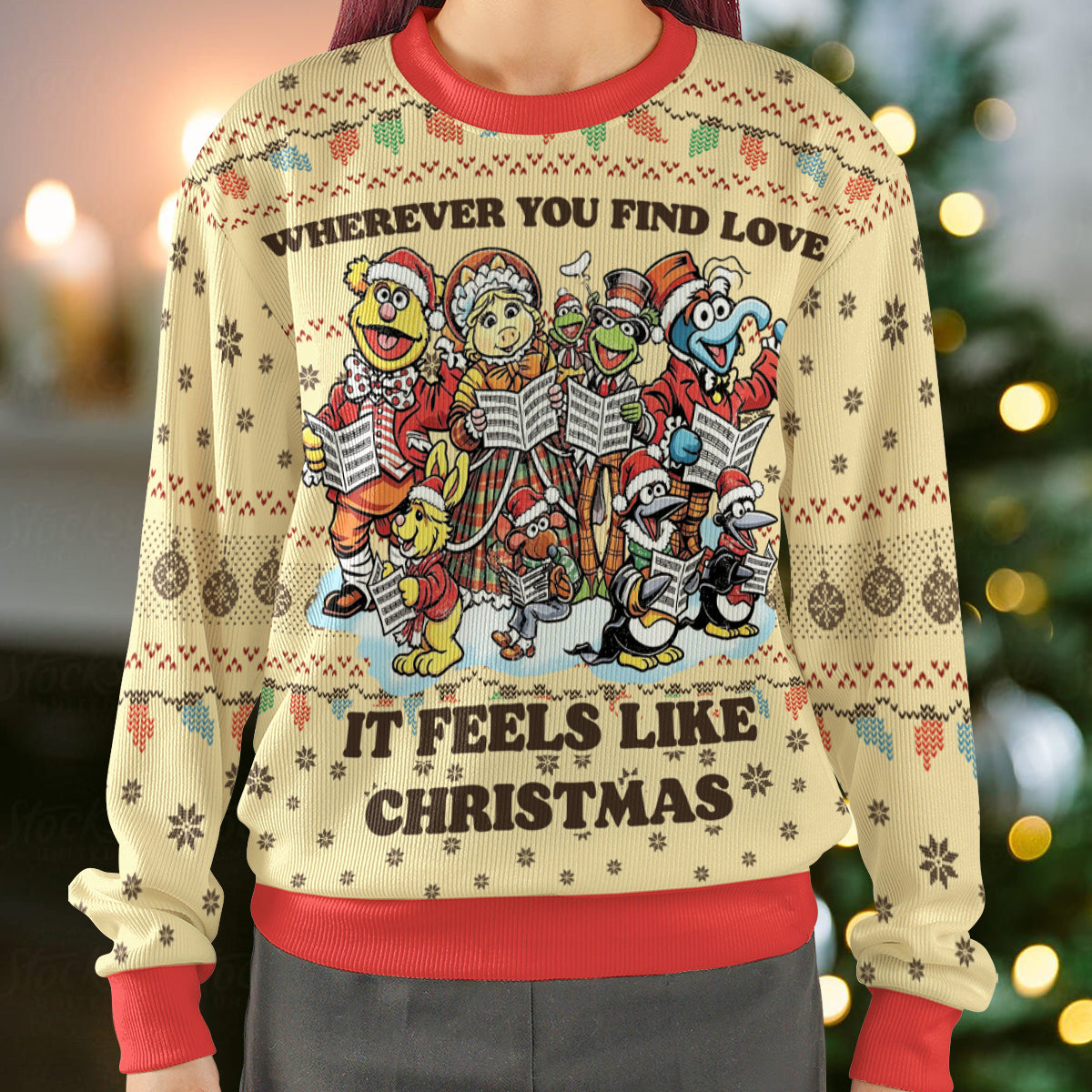 Wherever you find love, it feels like Christmas Ugly Christmas Sweatshirt