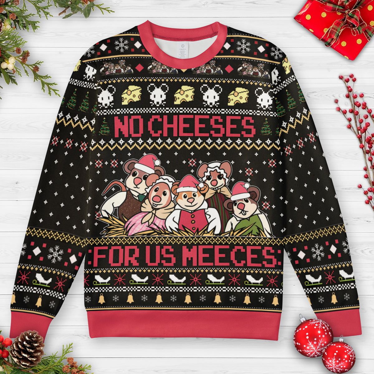 No Cheese For Us Meeces Ugly Christmas Sweatshirt