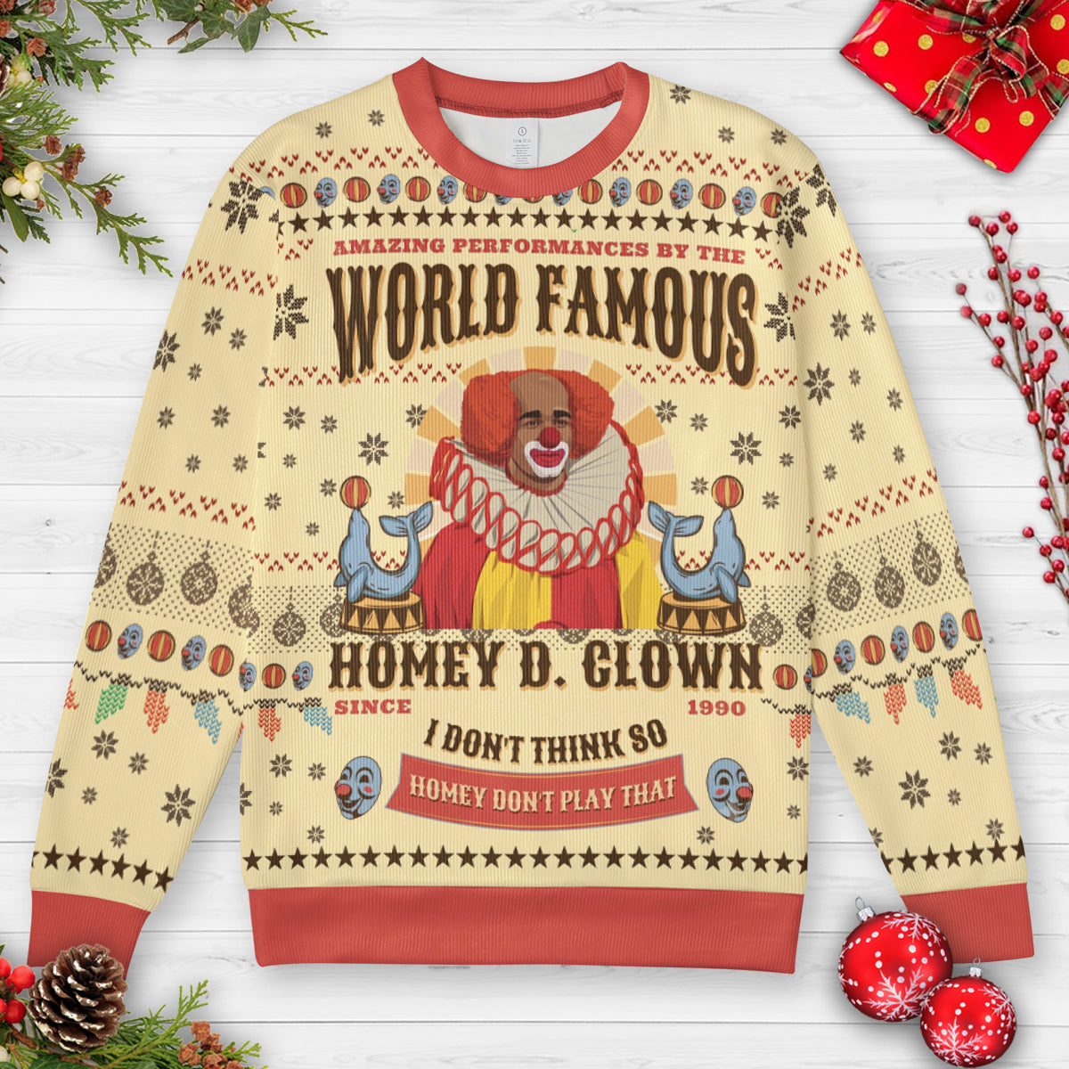 World Famous Homey Ugly Christmas Sweatshirt