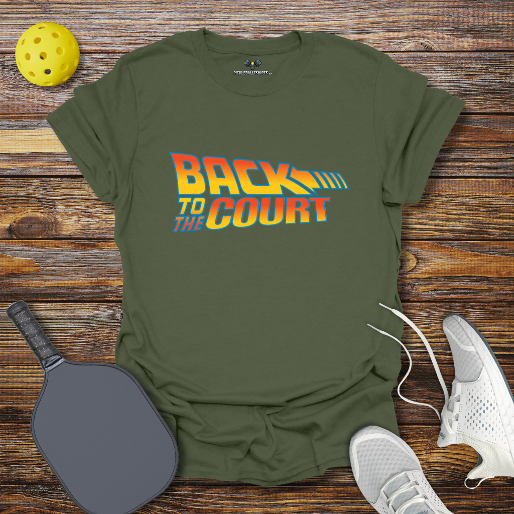 Funny Pickleball Shirt – Back to the Court Pickleball T-Shirt