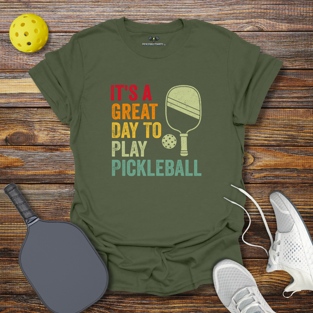 Funny Pickleball Shirt – It's a Great Day to Play Pickleball T-Shirt