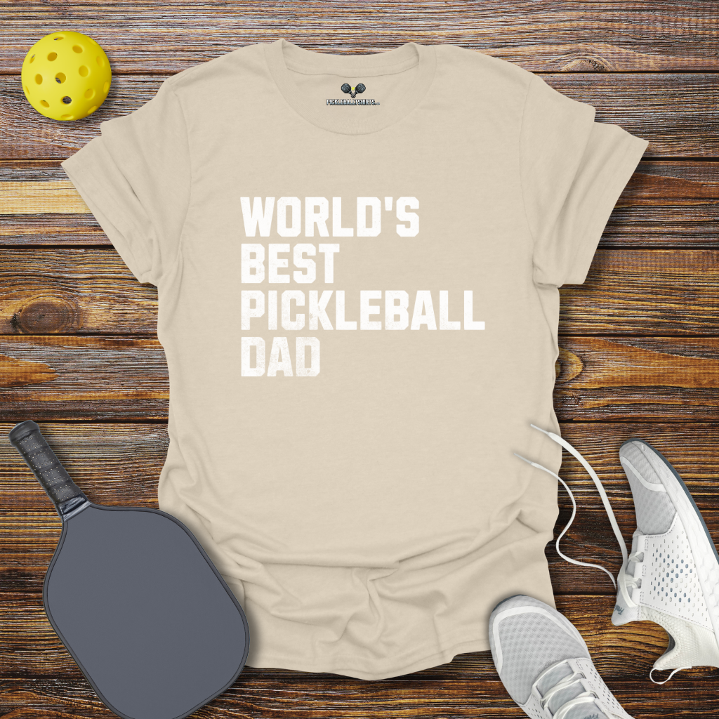 Funny Pickleball Shirt – World's Best Pickleball Dad T-Shirt