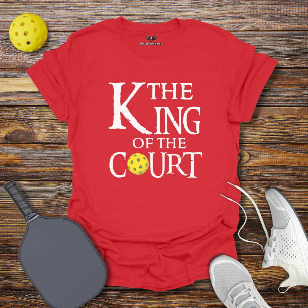 Funny Pickleball Shirt – The King of the Court T-Shirt