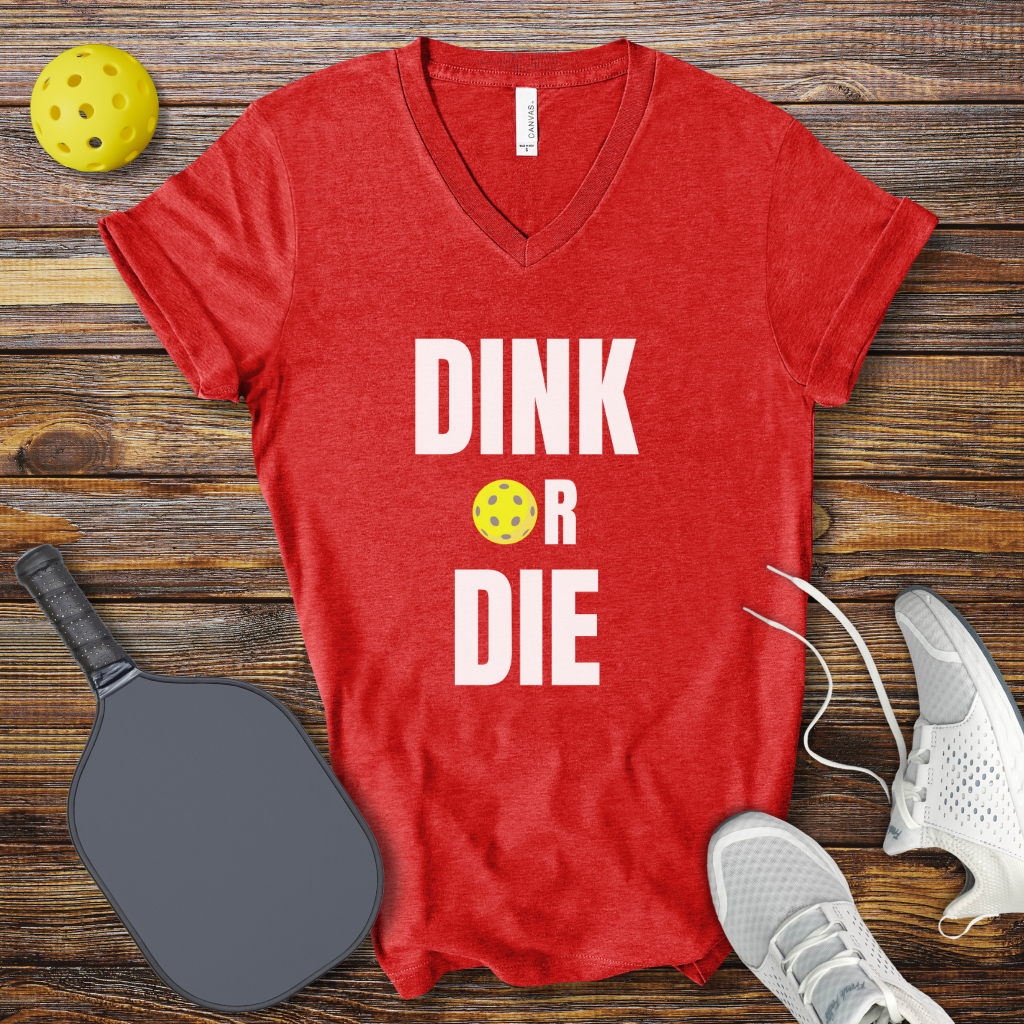 Funny Pickleball Shirt – Dink or Die V-Neck T-shirt