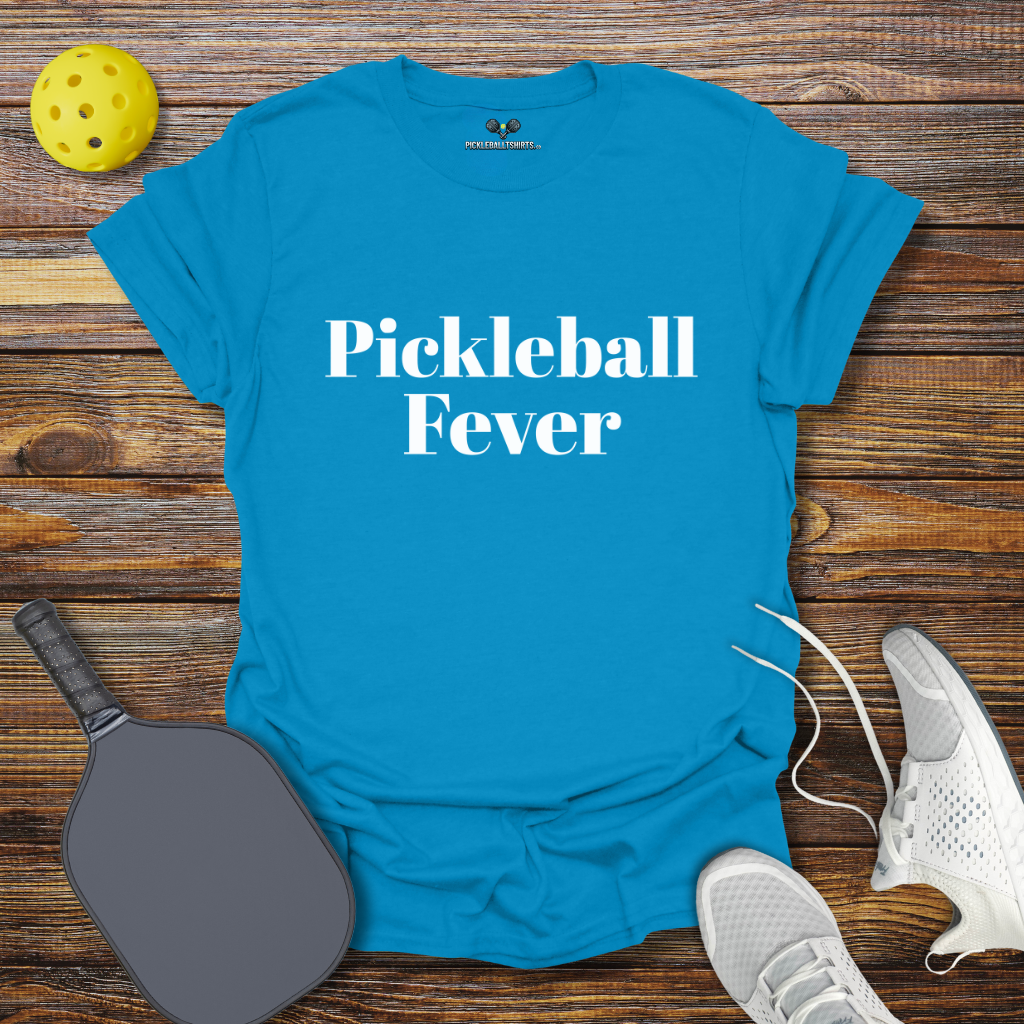 Funny Pickleball Shirt – Pickleball Fever T-Shirt