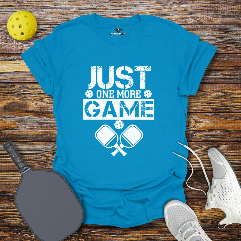 Funny Pickleball Shirt – Just One More Game T-Shirt