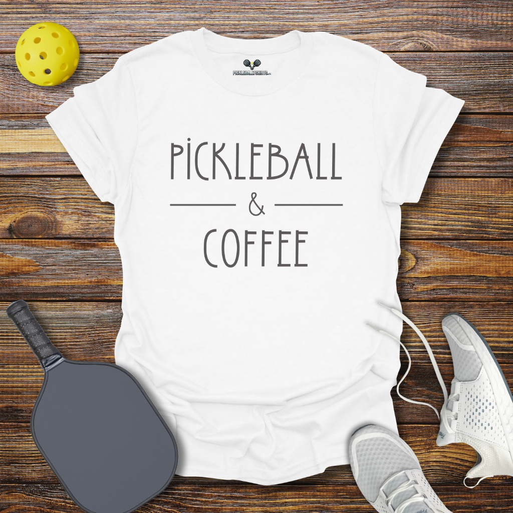 Funny Pickleball Shirt – Pickleball and Coffee T-Shirt