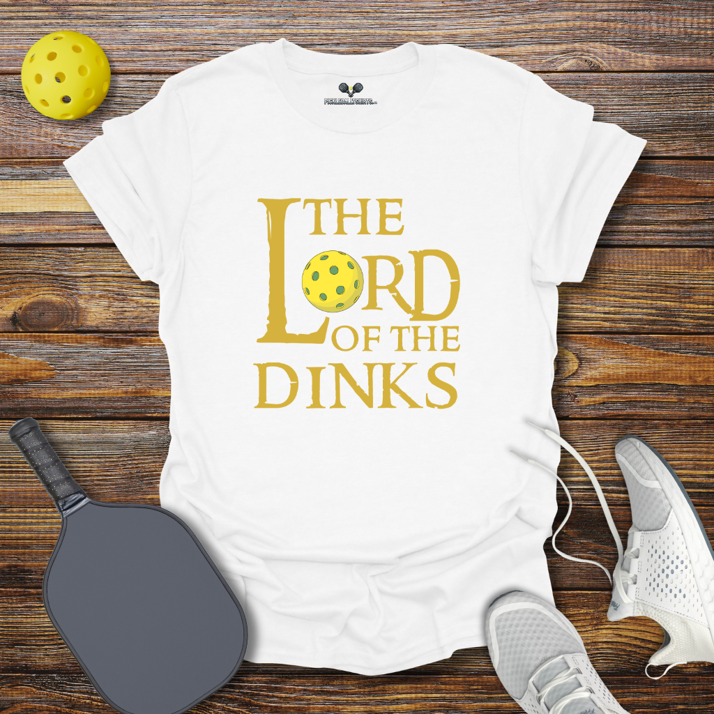 Funny Pickleball Shirt – The Lord of the Dinks T-Shirt