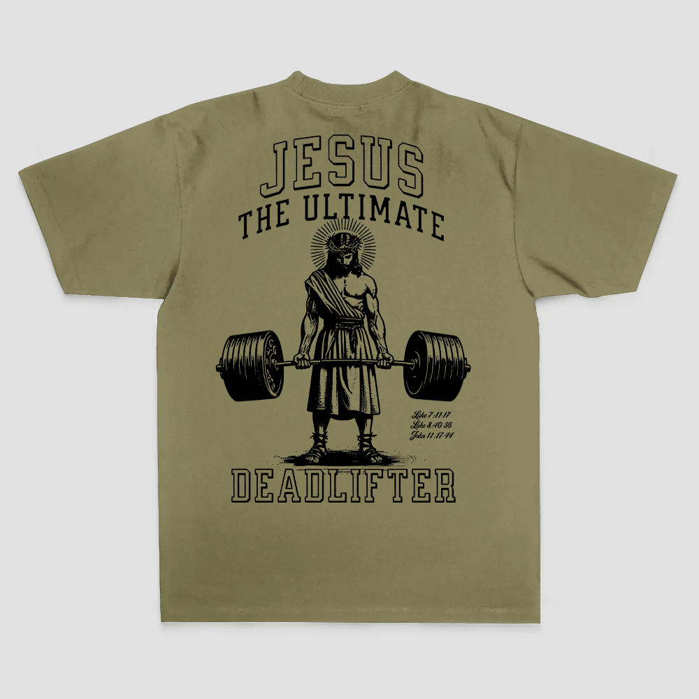 Jesus The Ultimate Deadlifter T-shirt
