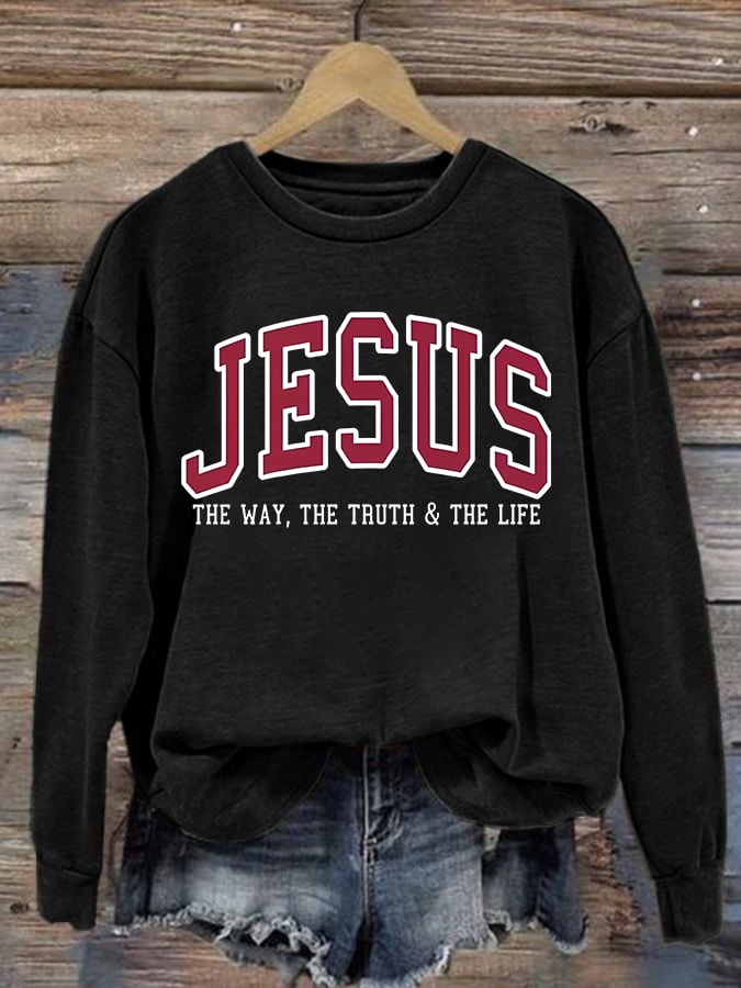 Women's JESUS THE WAY, THE TRUTH & THE LIFE printed Sweatshirt