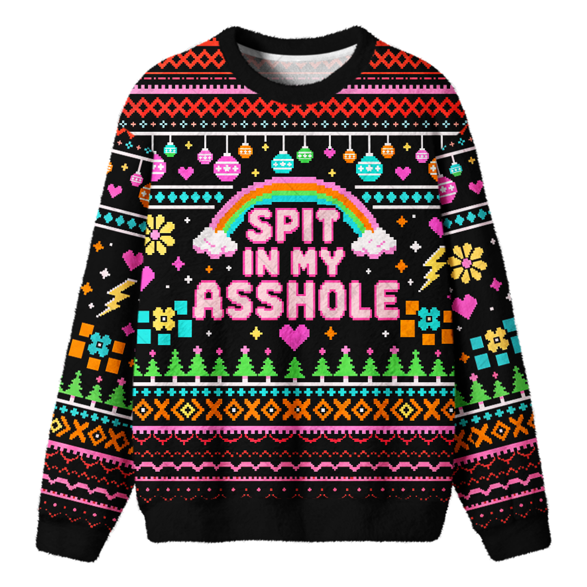 SPIT IN MY ASSHOLE UGLY CHRISTMAS SWEATSHIRT — image 1