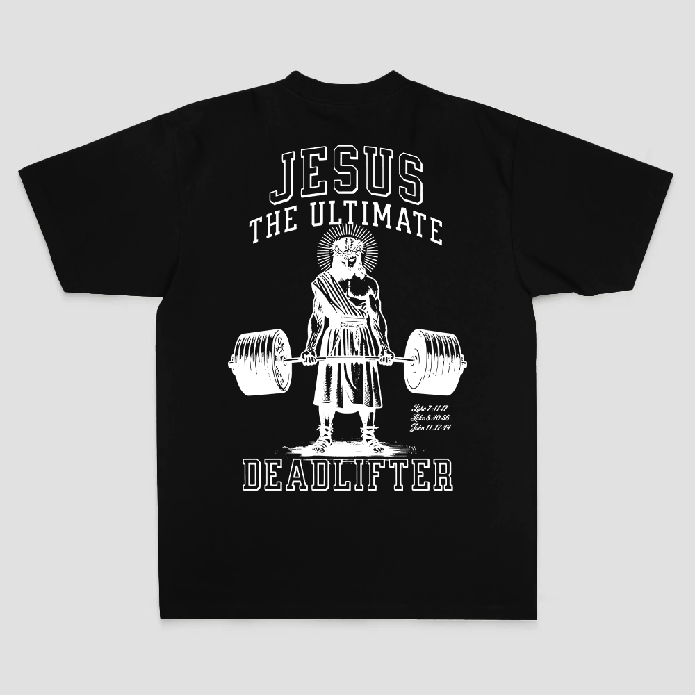 Jesus The Ultimate Deadlifter T-shirt