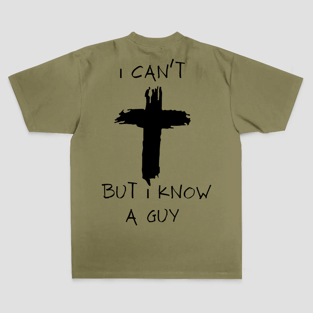 I Can't But I Know A Guy Printed Men's T-shirt