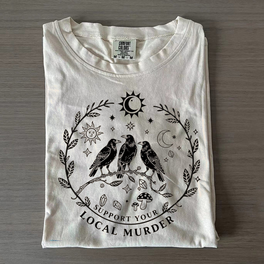 Comfort Colors Support Your Local Murder T-shirt