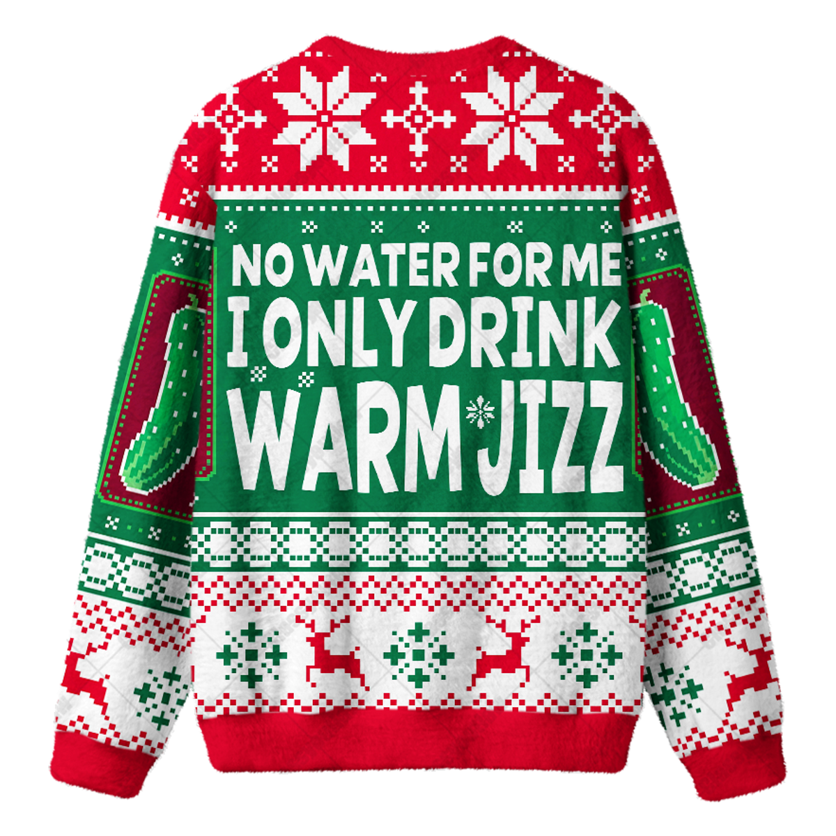 I ONLY DRINK WARM JIZZ UGLY CHRISTMAS SWEATSHIRT — image 2
