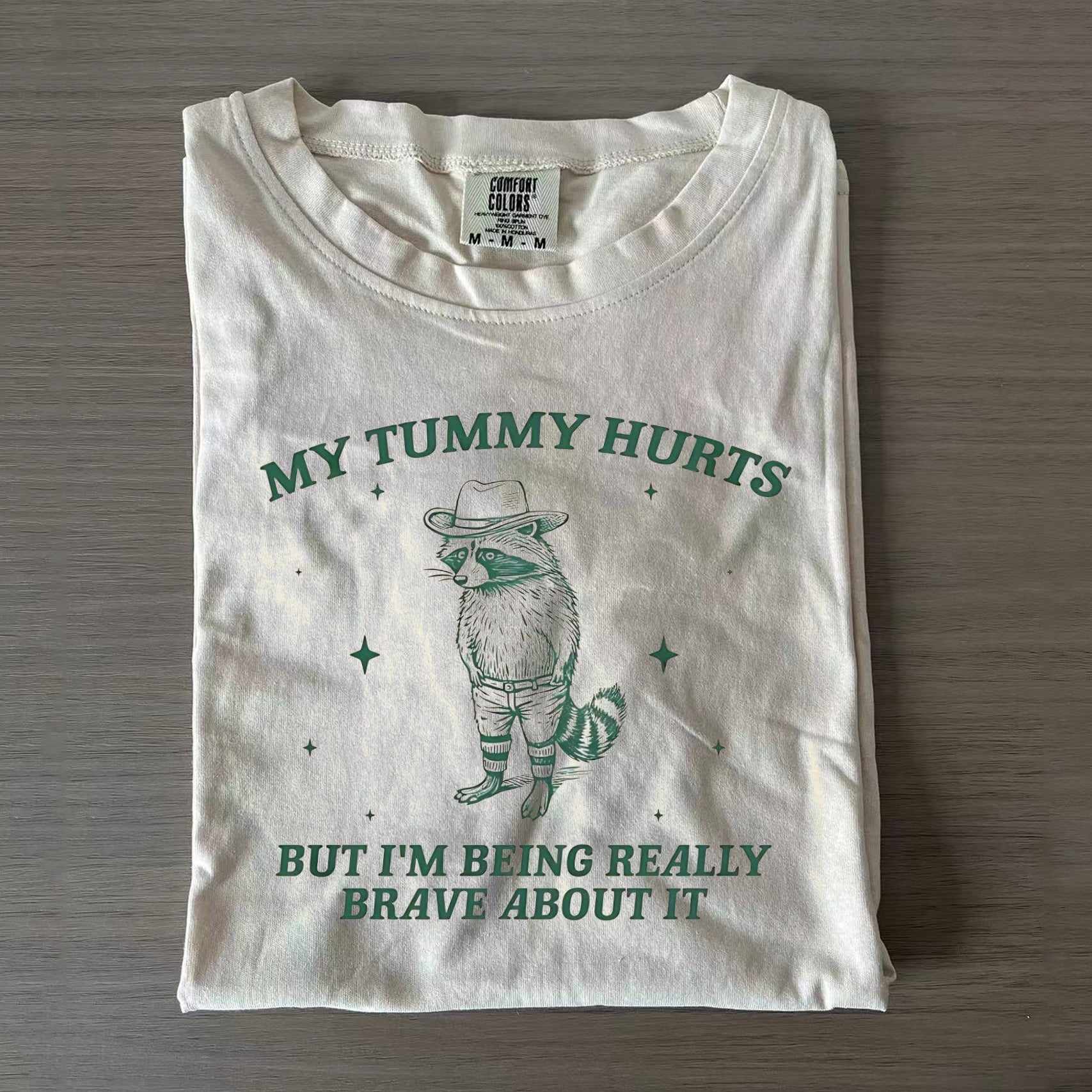 My Tummy Hurts But I'm Being Really Brave About It Vintage T-shirt