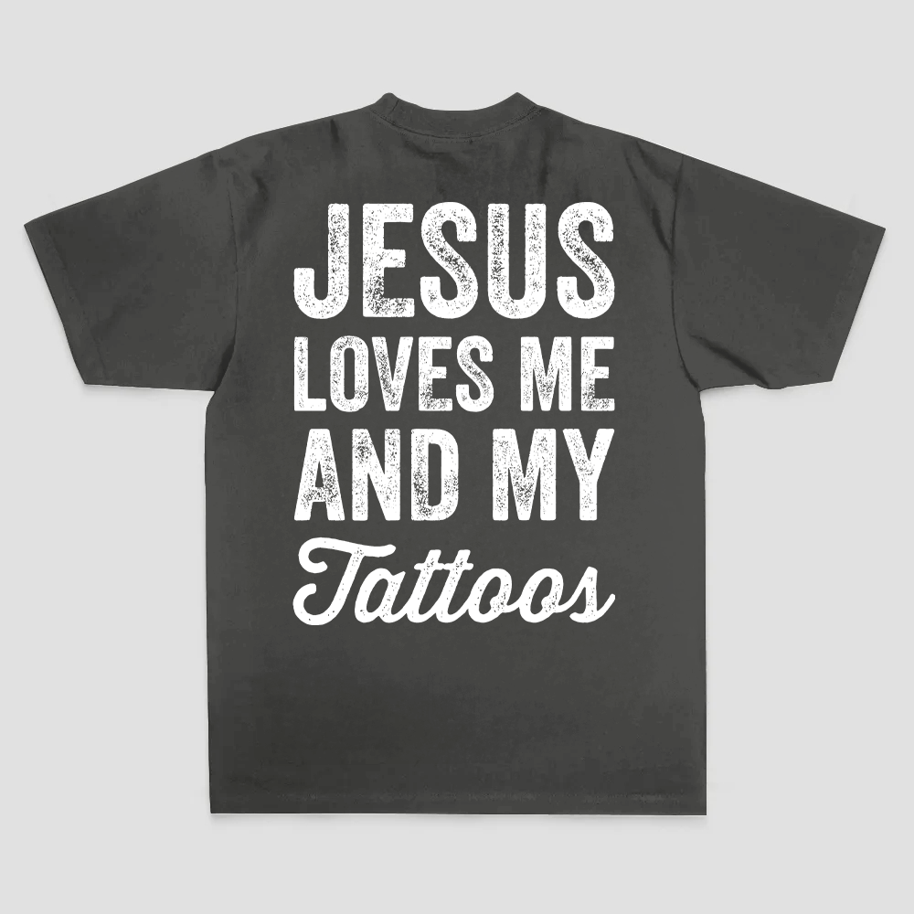 Jesus Loves Me And My Tattoos Printed Men's T-shirt