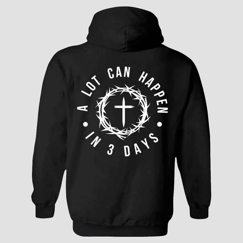 A Lot Can Happen In 3 Days Printed Men's Hoodie