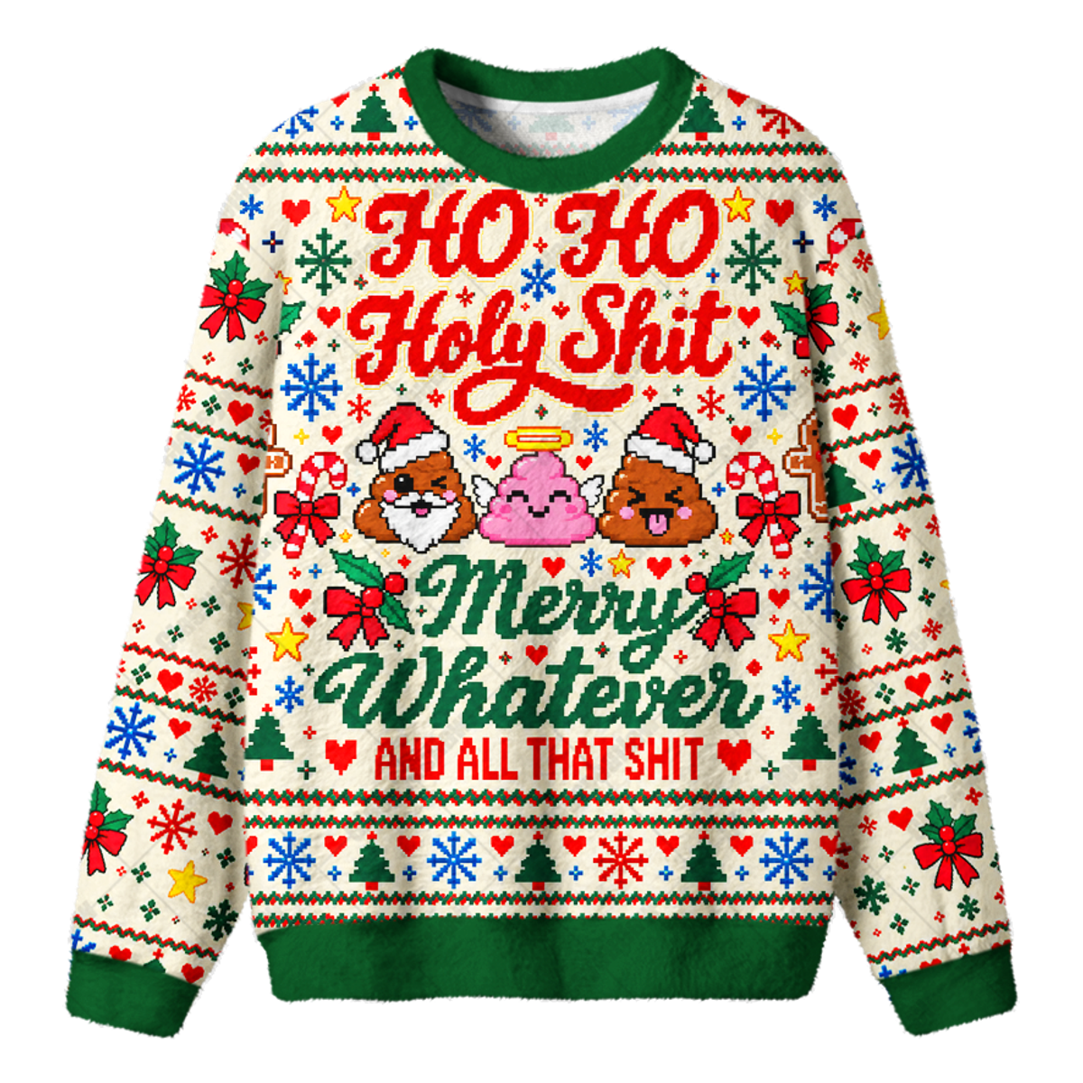MERRY WHATEVER UGLY CHRISTMAS SWEATSHIRT — image 1