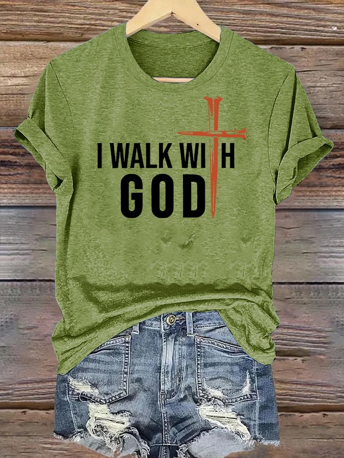 Women's  I Walk With God Print T-Shirt