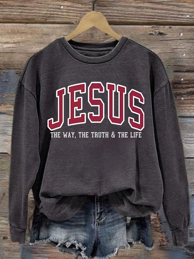 Women's  JESUS THE WAY, THE TRUTH & THE LIFE printed Sweatshirt