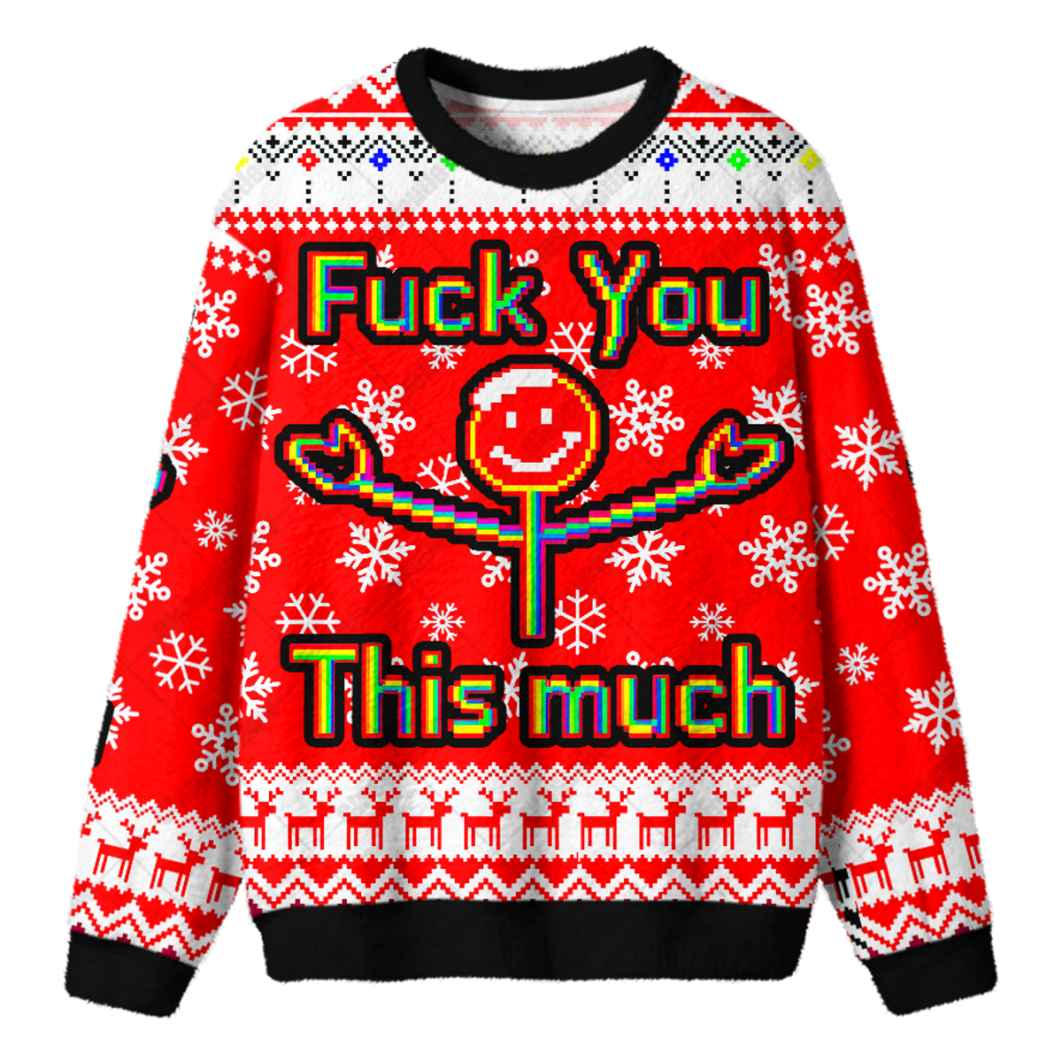 FUCK YOU THIS MUCH UGLY CHRISTMAS SWEATSHIRT — image 1