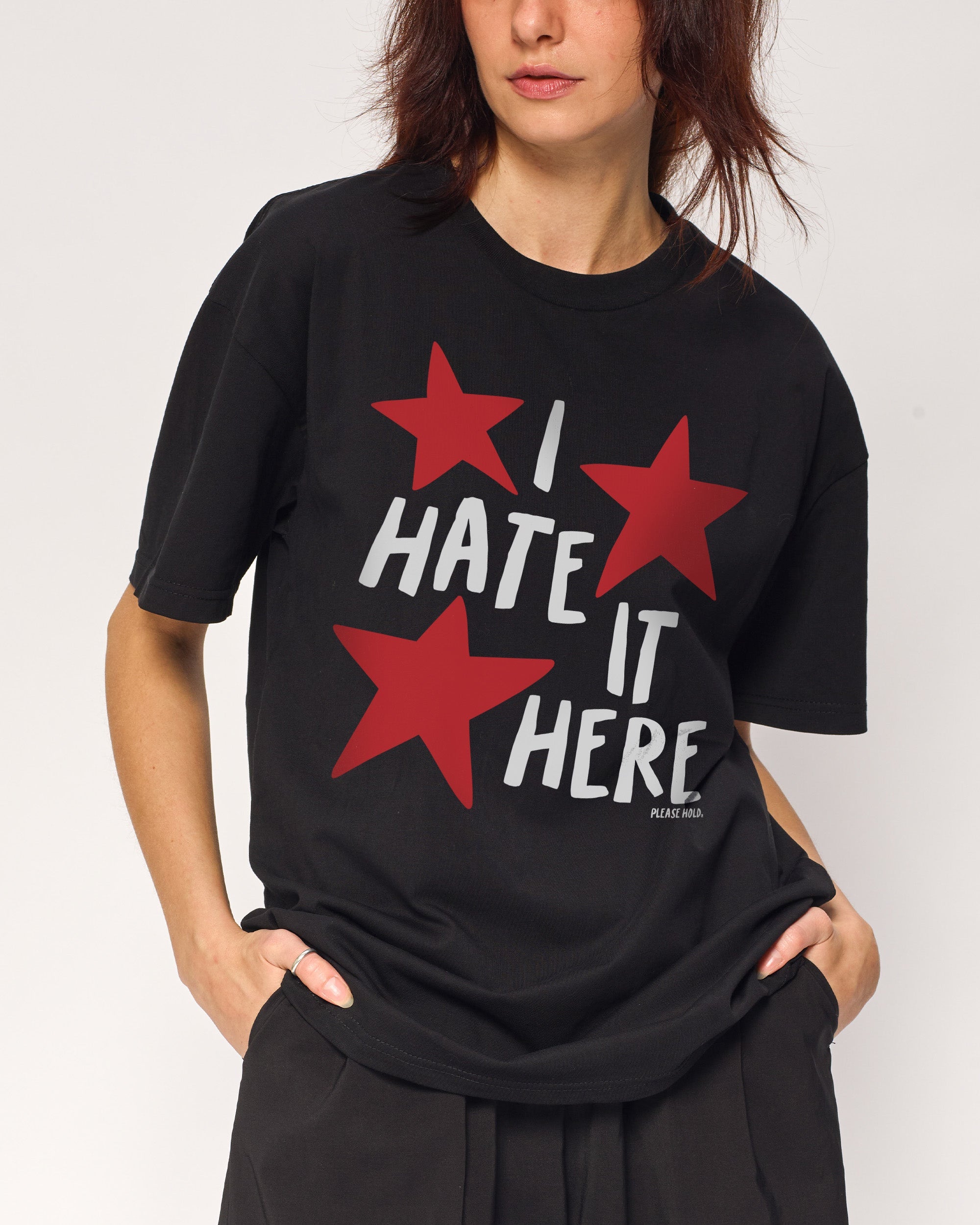 I Hate It Here T-Shirt