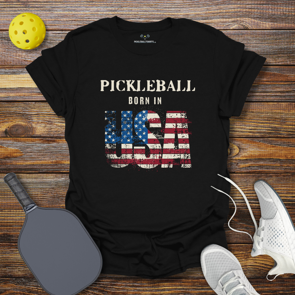 Funny Pickleball Shirt –  Pickleball Born in USA T-Shirt