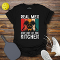 Funny Pickleball Shirt –  Real Men Stay Out of the Kitchen T-Shirt