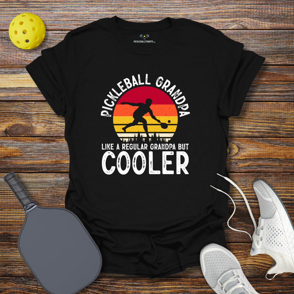 Funny Pickleball Shirt –  Pickleball Grandpa Like Regular Grandpa but Cooler T-Shirt