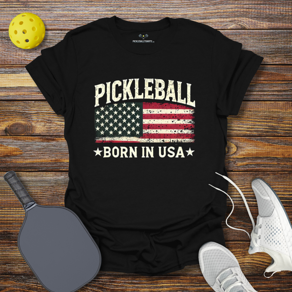 Funny Pickleball Shirt –  Pickleball Born in USA 2 T-Shirt