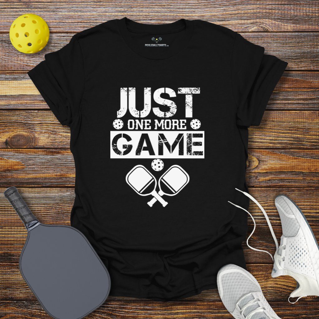 Funny Pickleball Shirt –  Just One More Game T-Shirt