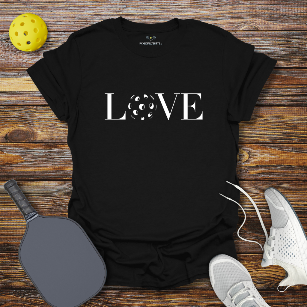 Funny Pickleball Shirt –  LOVE Pickleball T-Shirt