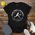 Funny Pickleball Shirt –  Pickleball Prodigy Court Conqueror for Him T-Shirt