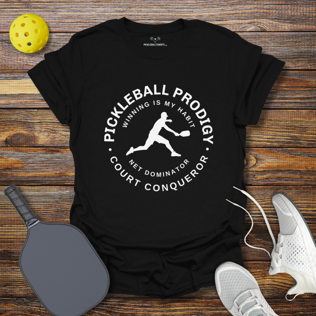 Funny Pickleball Shirt –  Pickleball Prodigy Court Conqueror for Him T-Shirt
