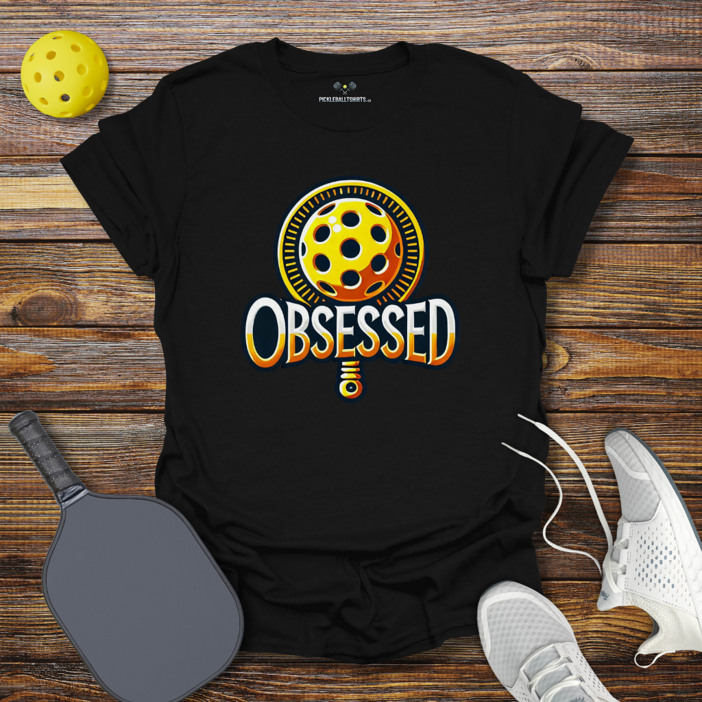 Funny Pickleball Shirt –  Pickleball Obsessed T-Shirt