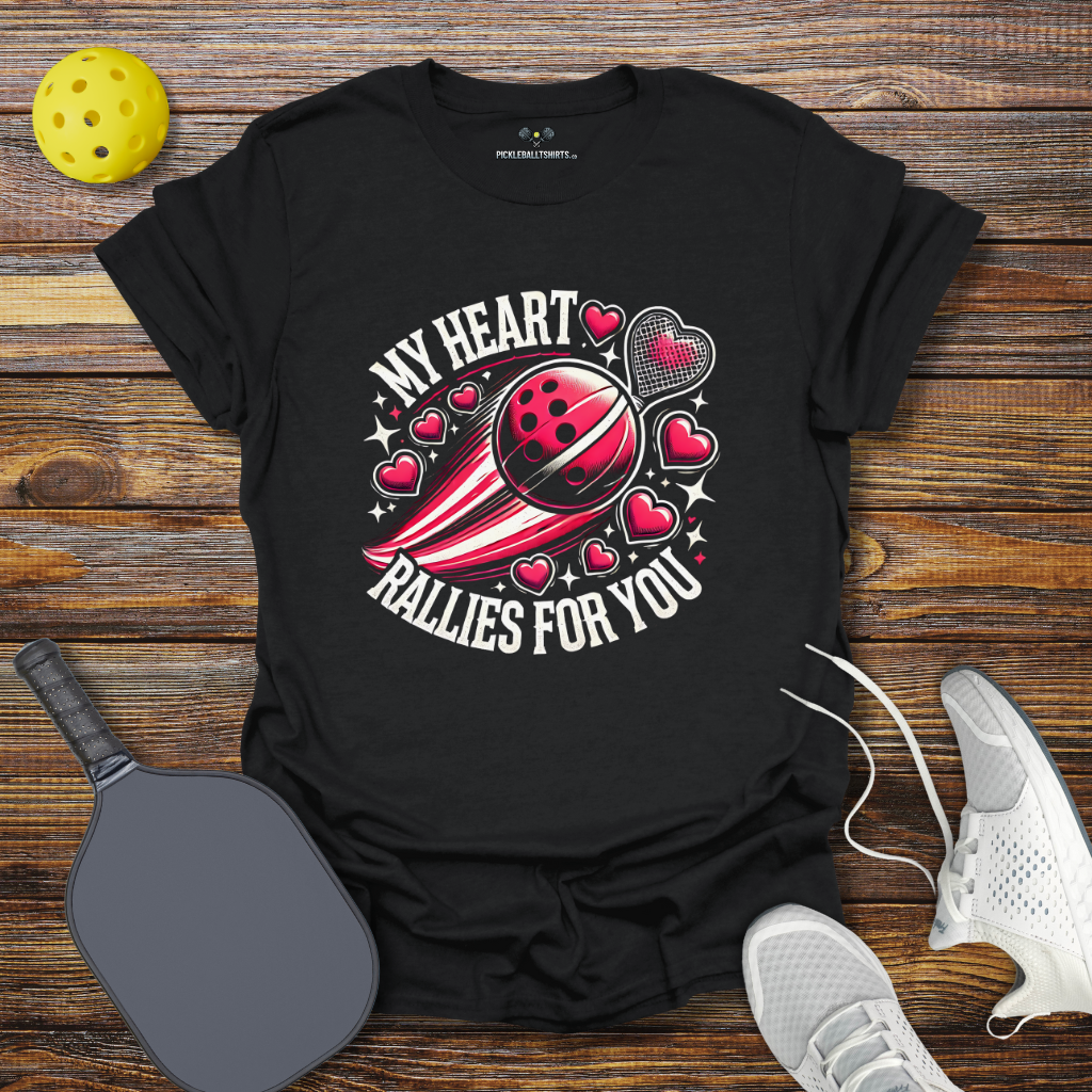 Funny Pickleball Shirt –  My Heart Rallies for You Valentine T-Shirt