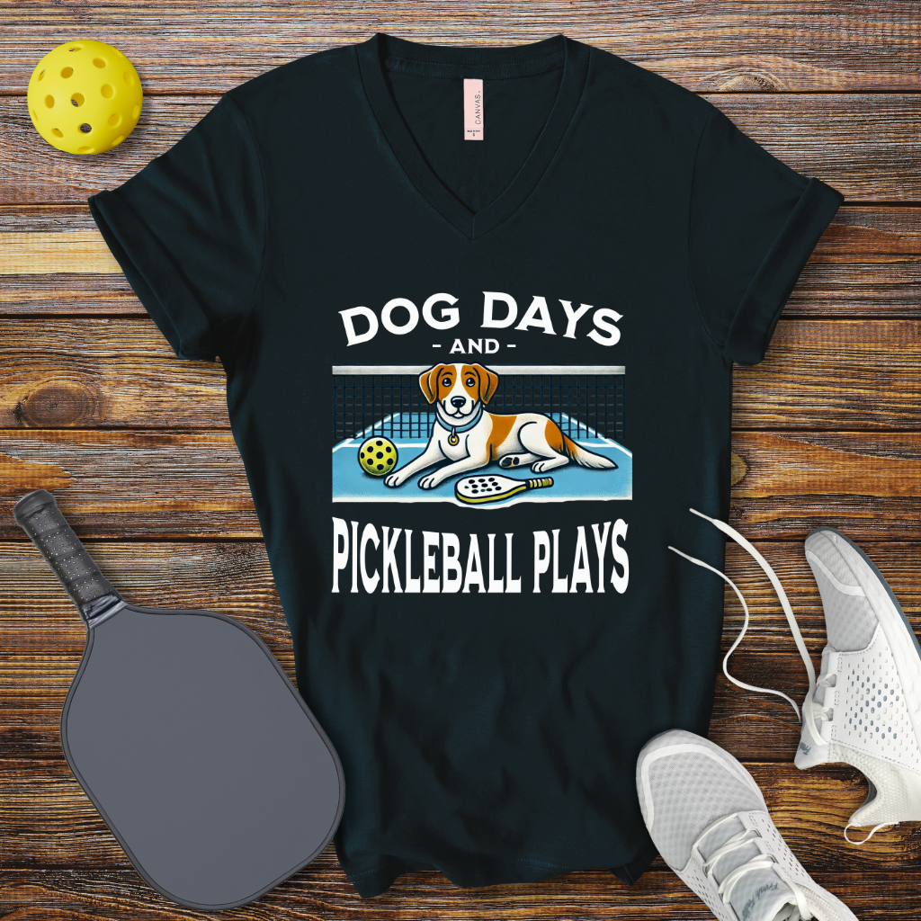 Funny Pickleball Shirt –  Dog Days and Pickleball Plays V-Neck T-shirt