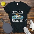 Funny Pickleball Shirt –  Dog Days and Pickleball Plays V-Neck T-shirt