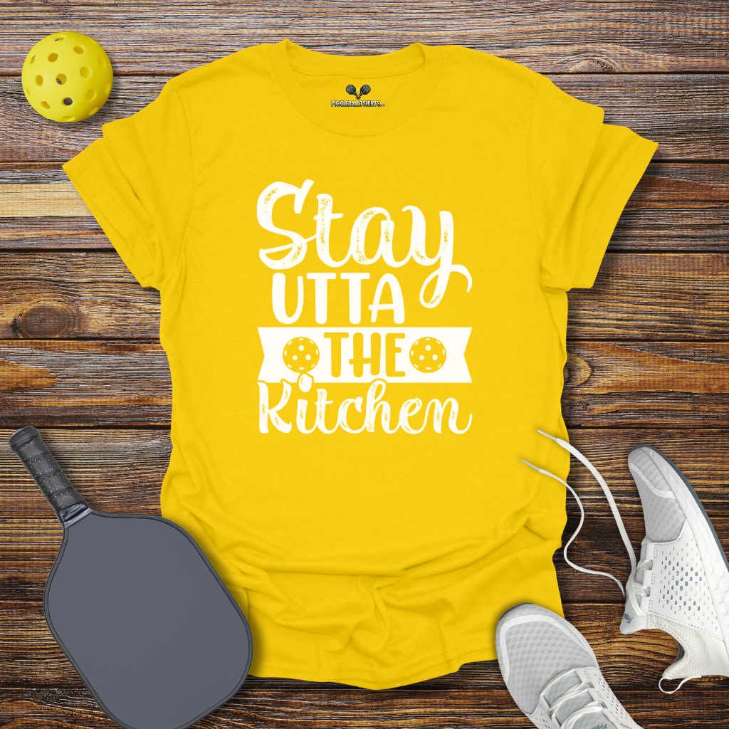 Funny Pickleball Shirt –  Stay Utta the Kitchen T-Shirt