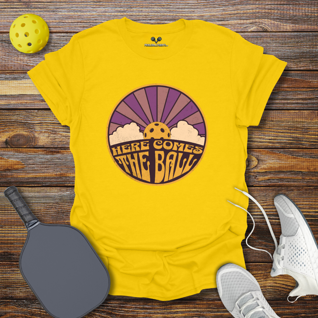 Funny Pickleball Shirt –  Here Comes the Ball Pickleball T-Shirt